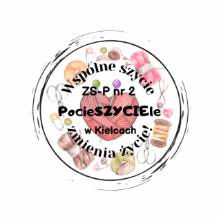 Logo grupy kreatywne-twórczej "PocieSZYCIEle". Znaczek w formie okrągłej pieczęci z namalowanymi sercem z włóczki na środku oraz materiałami do szycia dookoła. Dookoła napis wspólna szycie zmienia życie. Na środku nazwa szkoły ZS-P nr 2 w Kielcach oraz grupy szyjącej PocieSZYCIEle.